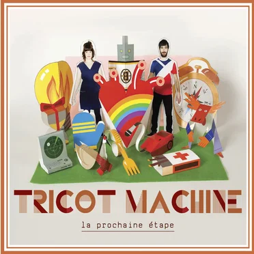 La prochaine étape by Tricot Machine - album cover