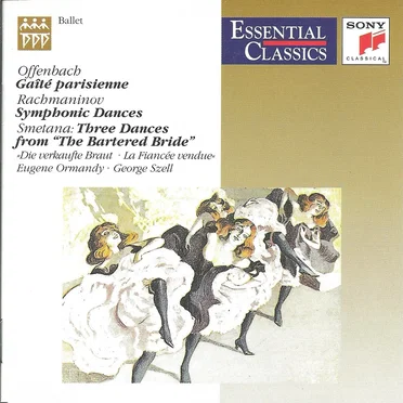 Offenbach: Gaîté Parisienne / Rachmaninov: Symphonic Dances / Smetana: Three Dances from "The Bartered Bride"