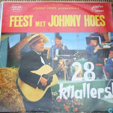 Johnny Hoes presaenteert: Feest met Johnny Hoes - 28 Knallers!
