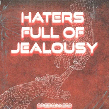 Haters Full Of Jealousy