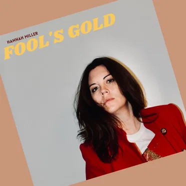 Fool's Gold by Hannah Miller - album cover