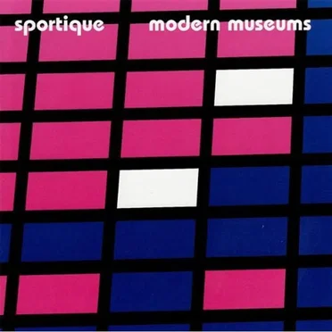 Modern Museums by Sportique - album cover