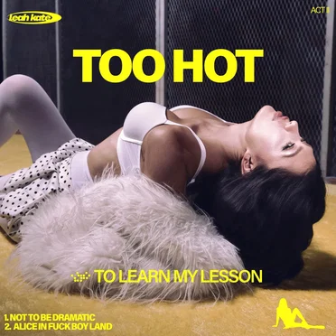 ACT II: Too Hot to Learn My Lesson