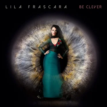 Be Clever by Lila Frascara - album cover