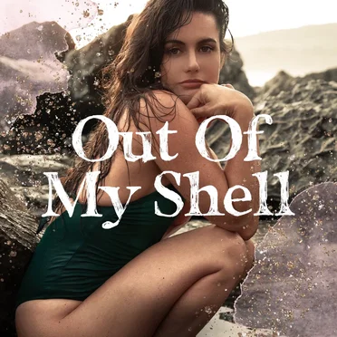 Out Of My Shell