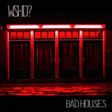 Bad Houses