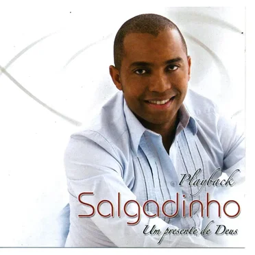 Um Presente De Deus by Salgadinho - album cover