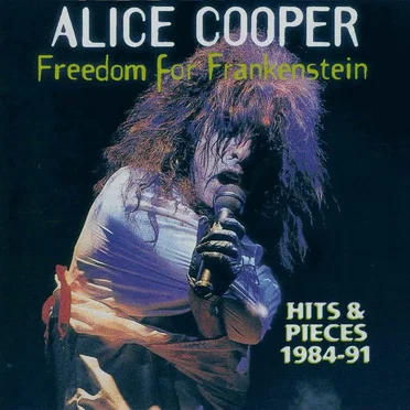 Freedom for Frankenstein: Hits & Pieces 1984-91