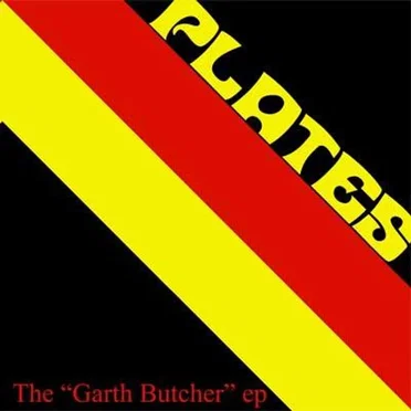 "The Garth Butcher" EP by Plates - album cover