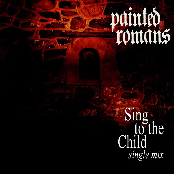 Sing to the Child (single mix)