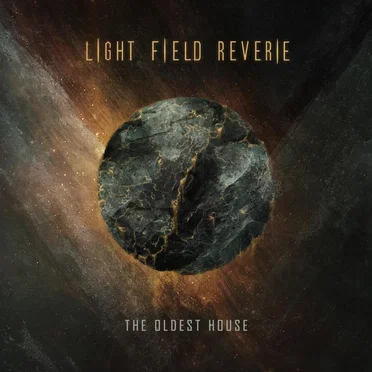 The Oldest House by Light Field Reverie - album cover