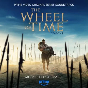 The Wheel of Time: Season 3 (Prime Video Original Series Soundtrack)