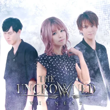 WITNESS by THE UNCROWNED - album cover