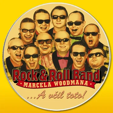 …a včil toto! by Rock&Roll Band Marcela Woodmana - album cover