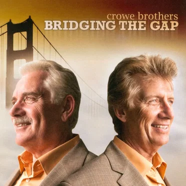 Bridging the Gap by Crowe Brothers - album cover