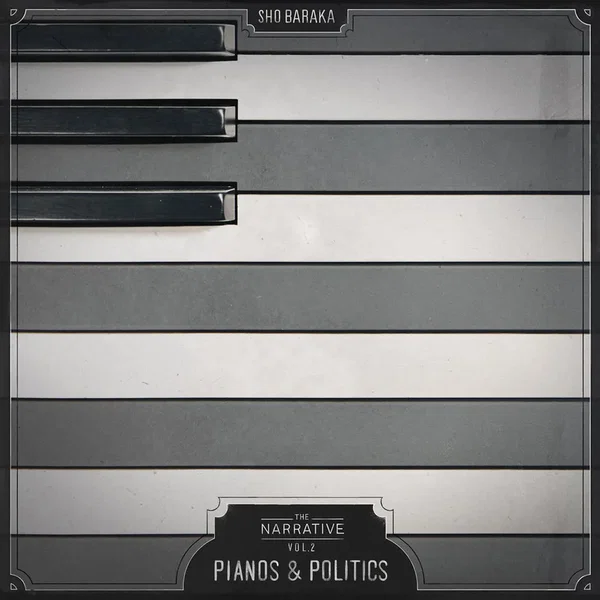 The Narrative, Vol. 2: Pianos & Politics