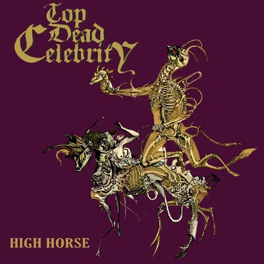 High Horse by Top Dead Celebrity - album cover