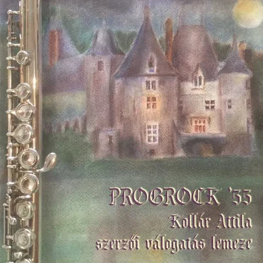 Progrock '55 (Author's Compilation) by Kollár Attila - album cover