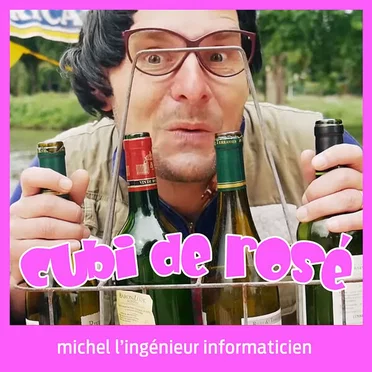 Cubi de rosé by Michel l’ingénieur informaticien - album cover