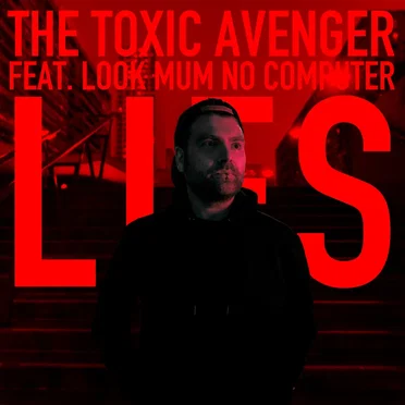 Lies (The Toxic Avenger remix)