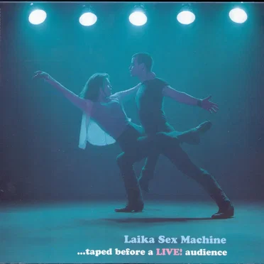 Laika Sex Machine
