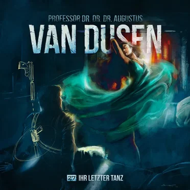 Van Dusen 27: Ihr letzter Tanz by Van Dusen - album cover