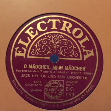 O Mädchen, mein Mädchen / Vier Worte möcht' ich Dir jetzt sagen