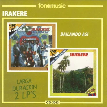 Bailando así / Irakere
