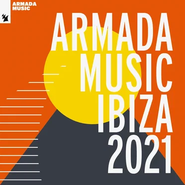 Armada Music - Ibiza 2021 by Various Artists - album cover
