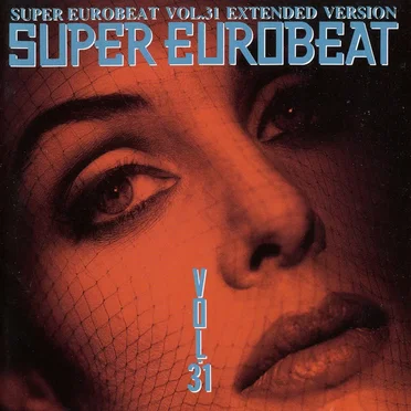 Super Eurobeat, Vol. 31: Extended Version by Various Artists - album cover