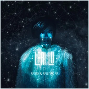 11 | Remix & Rework EP by Lari Lu - album cover