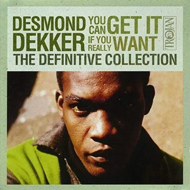 You Can Get It If You Really Want: The Definitive Collection