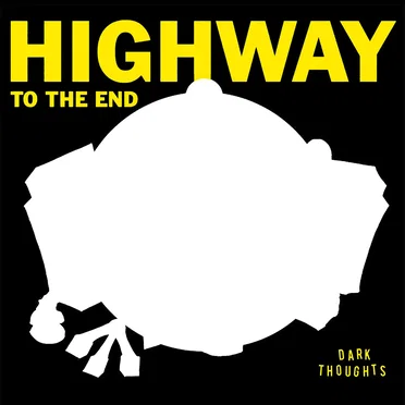 Highway to the End