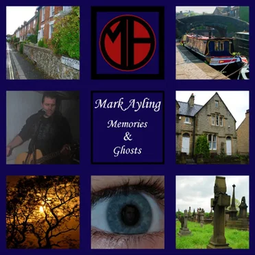 Memories & Ghosts by Mark Ayling - album cover