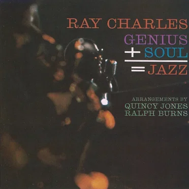 Genius + Soul = Jazz