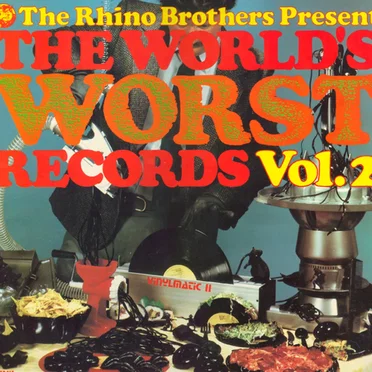 The Rhino Brothers Present: The World's Worst Records, Volume 2 by Various Artists - album cover