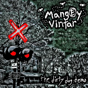 Dirty Dog Demo by Mangey Vintar - album cover
