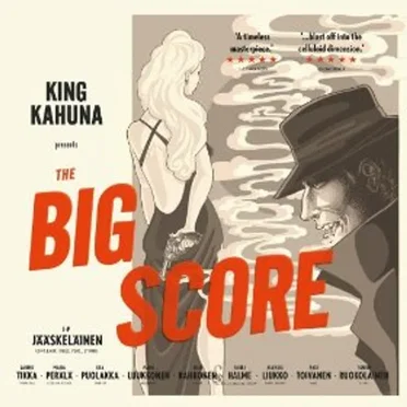 The Big Score by King Kahuna - album cover