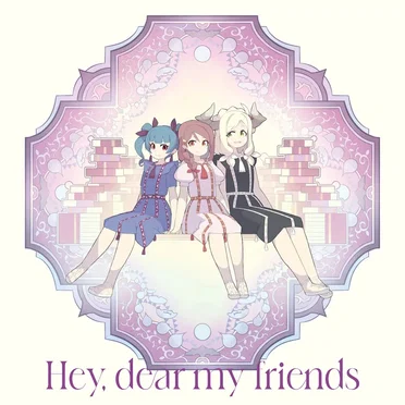 R・E・P/Hey, dear my friends