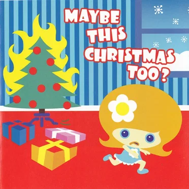 Maybe This Christmas Too? by Various Artists - album cover