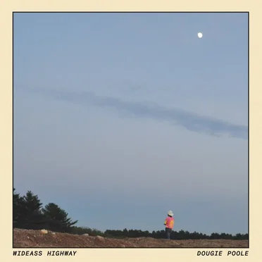 Wideass Highway by Dougie Poole - album cover