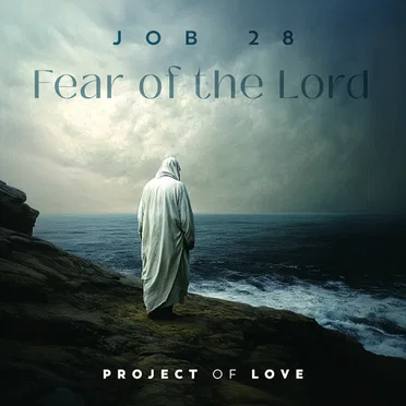 Job 28 - Fear of the Lord