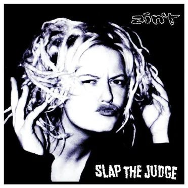Slap the Judge by Ain’t - album cover