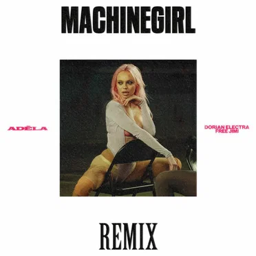 MachineGirl (Dorian Electra & FREE JIMI remix)
