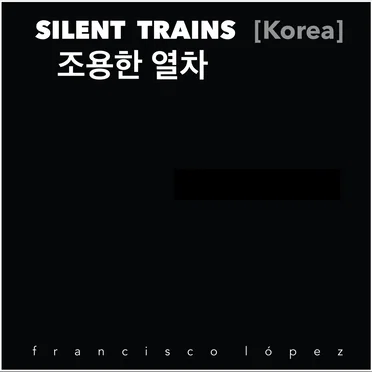 Silent Trains [Korea]