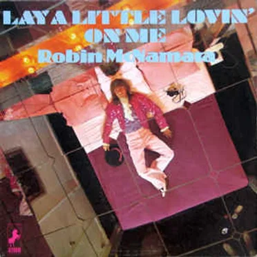 Lay a Little Lovin' on Me