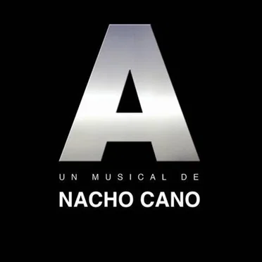 A: Un musical de Nacho Cano