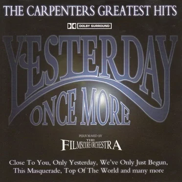 The Carpenters Greatest Hits: Yesterday Once More