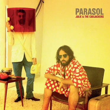 Parasol by Julie & the Carjackers - album cover