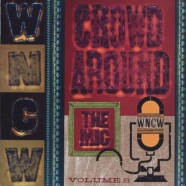 Crowd Around the Mic, Volume 8 by Various Artists - album cover
